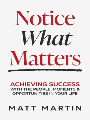 cover image of Notice What Matters